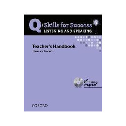 Q Skills for Success: Listening and Speaking 4: Teacher's Book With Testing Program cd-rom