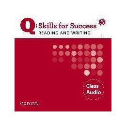 Q Skills for Success: Reading and Writing 5: Class cd