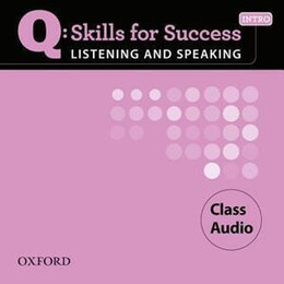 Q Skills for Success Listening and Speaking: Intro: Class cd