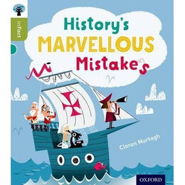 Oxford Reading Tree Infact: Level 7: History's Marvellous Mistakes