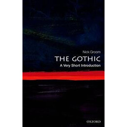 The Gothic - a Very Short Introduction