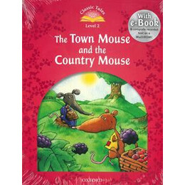Classic Tales Level 2 : the Town Mouse and the Country Mouse (+multirom)