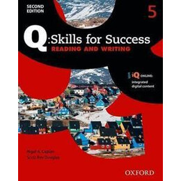 Q Skills for Success: Level 5: Reading & Writing Student Book With iq Online