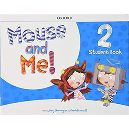 Mouse and me! 2 Student's Book 2018