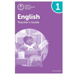 Oxford International Primary English 1 Teacher's Guide