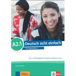 Deutsch Echt Einfach A2.1 Kursbuch & Ubungsbuch (+audios+videos)