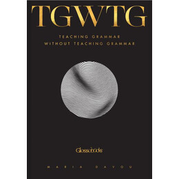 Glossobooks -  Teaching Grammar Without Teaching Grammar (Tgwtg)