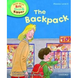 Biff, Chip, and Kipper: Level 2: the Backpack