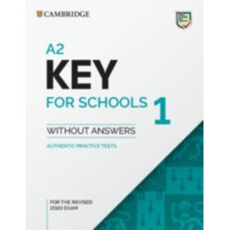 A2 key (Ket) for Schools 1 Student's Book Without Answers