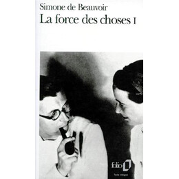 La Force des Choses (Tome 1)