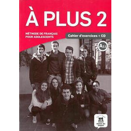 A Plus 2 Cahier d' Exercises (+cd)