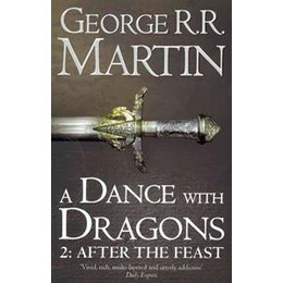 Game of Thrones (5): a Dance With Dragons (B): After the Feast