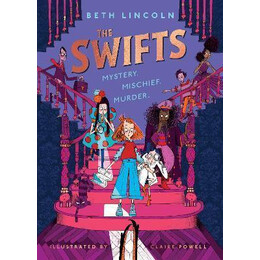 The Swifts : the new York Times Bestselling Mystery Adventure