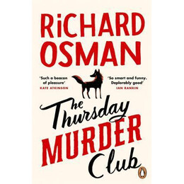 The Thursday Murder Club : the Record-Breaking Sunday Times Number one Bestseller