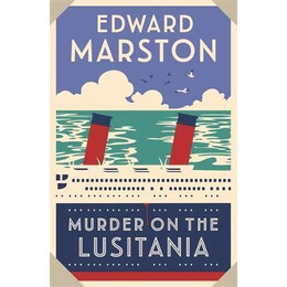 Murder on the Lusitania : a Gripping Edwardian Whodunnit