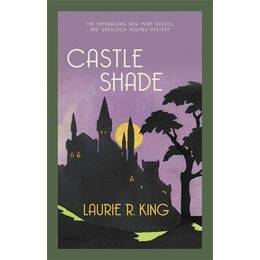 Castle Shade : the Intriguing Mystery for Sherlock Holmes Fans