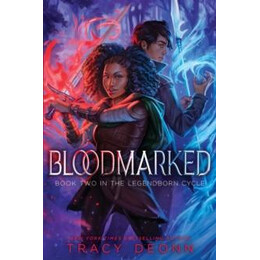 Bloodmarked : the Powerful Sequel to the new York Times Bestseller Legendborn 2