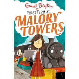 Malory Towers: First Term : Book 1