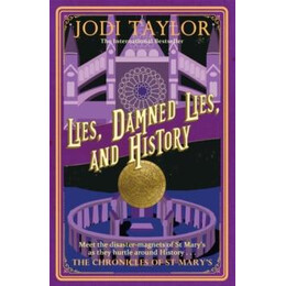 The Chronicles of st Mary's - Lies, Damned Lies and History