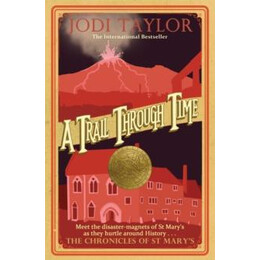 The Chronicles of st Mary's - a Trail Through Time