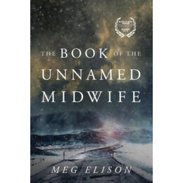 The Book of the Unnamed Midwife : 1
