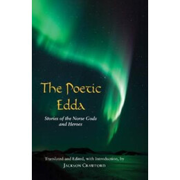 The Poetic Edda : Stories of the Norse Gods and Heroes