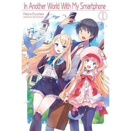 In Another World With my Smartphone: Volume 1 : Volume 1