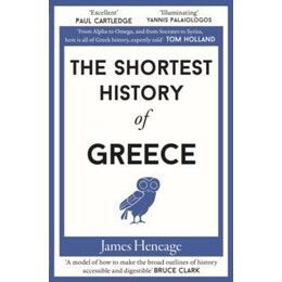 The Shortest History of Greece : 6