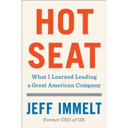 Hot Seat : What i Learned Leading a Great American Company