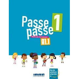 Passe Passe 1 (A1.1) Livre de l' Eleve