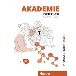 Akademie Deutsch b2+ Intensivlehrwerk