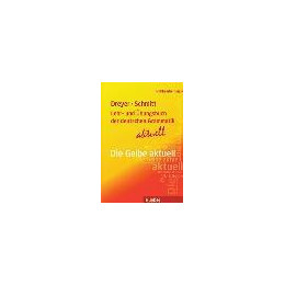 Lehr-und Ubungsbuch Deutschen Grammatik (Die Gelbe Aktuell)