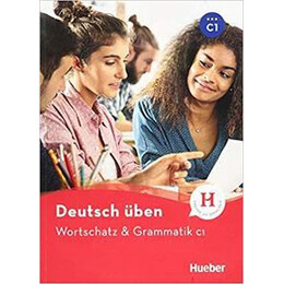 Deutsch Uben Wortschatz & Grammatik c1