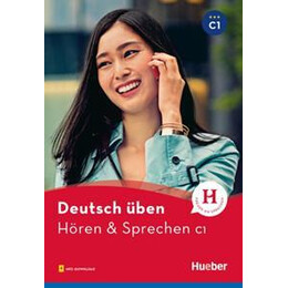 Deutsch Uben, Hören & Sprechen c1