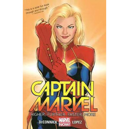 Captain Marvel Volume 1: Higher, Further, Faster, More