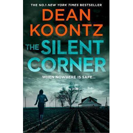 Dean Koontz - the Silent Corner