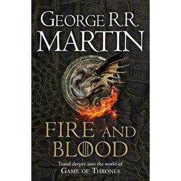 Fire and Blood : the Inspiration for Hbo's House of the Dragon