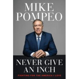 Never Give an Inch : Fighting for the America i Love