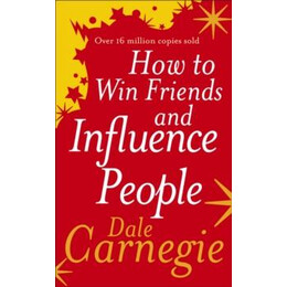How to win Friends and Influence People