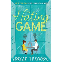 The Hating Game : Tiktok Made me buy it! the Perfect Enemies to Lovers Romcom