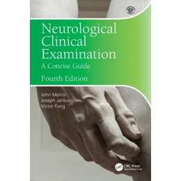 Neurological Clinical Examination : a Concise Guide