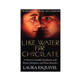 Like Water for Chocolate : No.1 International Bestseller