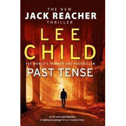Past Tense : (Jack Reacher 23)