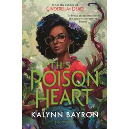 This Poison Heart : From the Author of the tik tok Sensation Cinderella is Dead