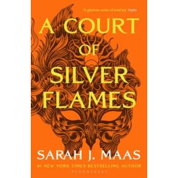 A Court of Silver Flames : the #1 Bestselling Series