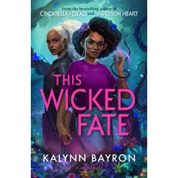 The Wicked Fate : From the Author of the tik tok Sensation Cinderella is Dead