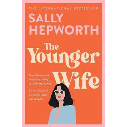 The Younger Wife : an Unputdownable new Domestic Drama With jaw-Dropping Twists