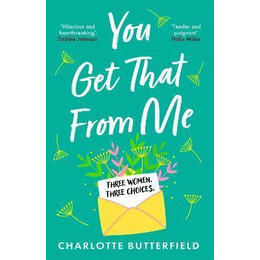 You get That From me : the Perfect Heartwarming and Emotional Read for Mother's day 2023