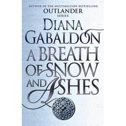 A Breath of Snow and Ashes : (Outlander 6)