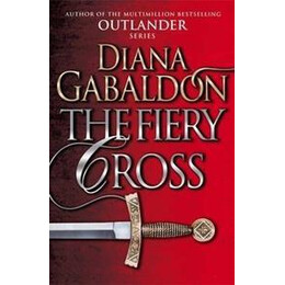 The Fiery Cross : (Outlander 5)
